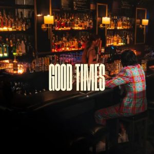 Chencho Corleone – Good Times